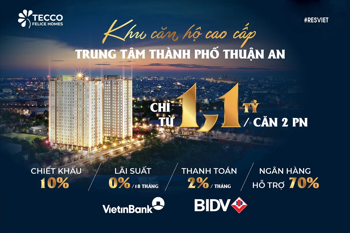 Dự án căn hộ Tecco Felice Homes - khu căn hộ cao cấp trung tâm thành phố Thuận An